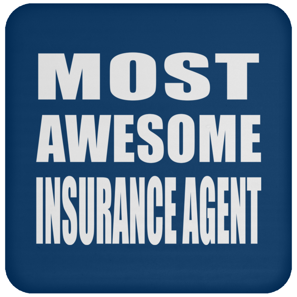 Most Awesome Insurance Agent - Drink Coaster