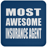 Most Awesome Insurance Agent - Drink Coaster