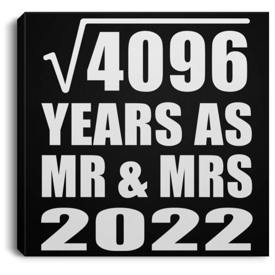 64th Anniversary Square Root of 4096 Years As Mr & Mrs 2022 - Canvas Square
