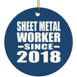 Sheet Metal Worker Since 2018 - Circle Ornament
