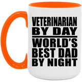Veterinarian By Day World's Best Dad By Night - 15oz Accent Mug Orange