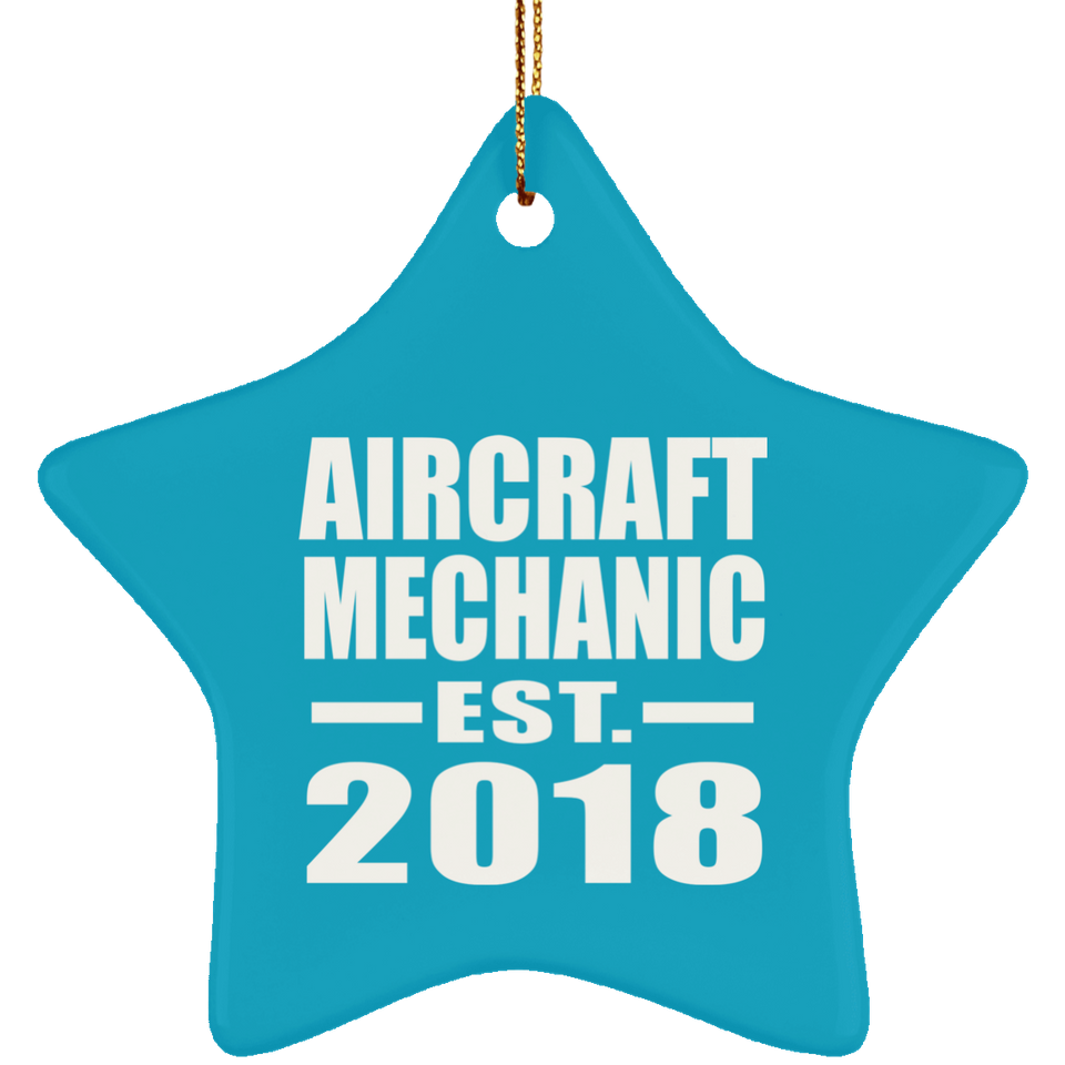 Aircraft Mechanic Established EST. 2018 - Star Ornament