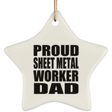 Proud Sheet Metal Worker Dad - Star Ornament