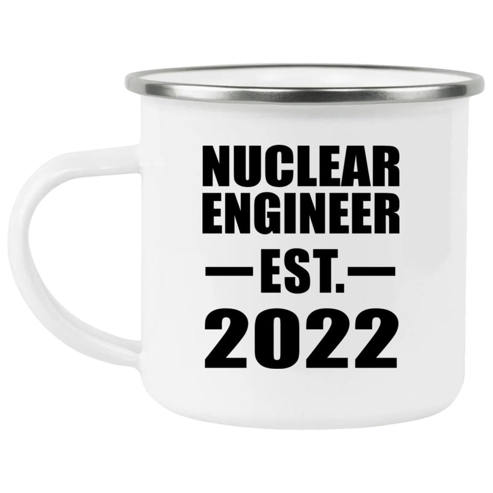 Nuclear Engineer Established EST. 2022 - 12oz Camping Mug