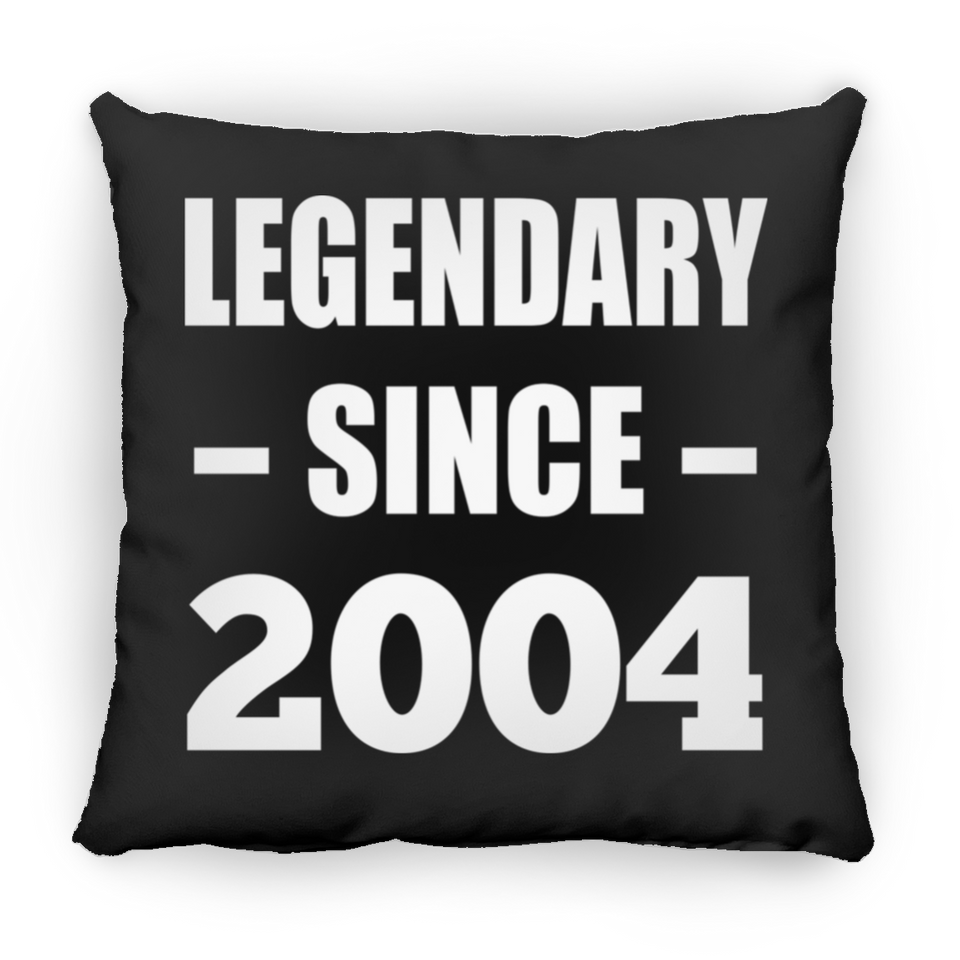 20th Birthday Legendary Since 2004 - Throw Pillow Black