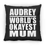 Audrey World's Okayest Mum - Throw Pillow Black