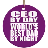 CEO By Day World's Best Dad By Night - Circle Ornament