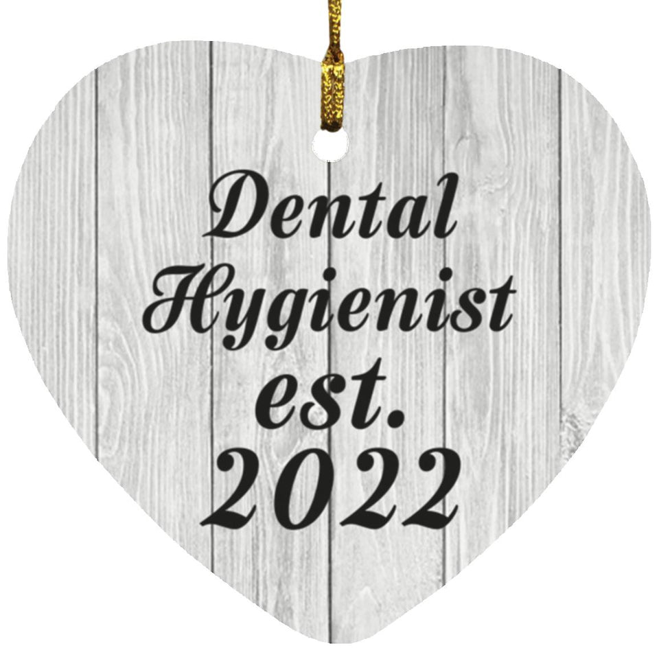 Dental Hygienist Established Est. 2022 - Heart Ornament F