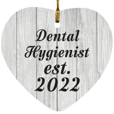 Dental Hygienist Established Est. 2022 - Heart Ornament F