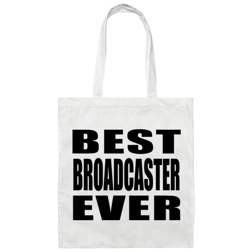 Best Broadcaster Ever - Tote Bag White