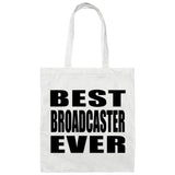Best Broadcaster Ever - Tote Bag White