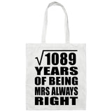 33rd Anniversary Square Root of 1089 Years Mrs Always Right - Tote Bag White