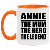 Annie The Mum The Hero The Legend - 11oz Accent Mug Orange