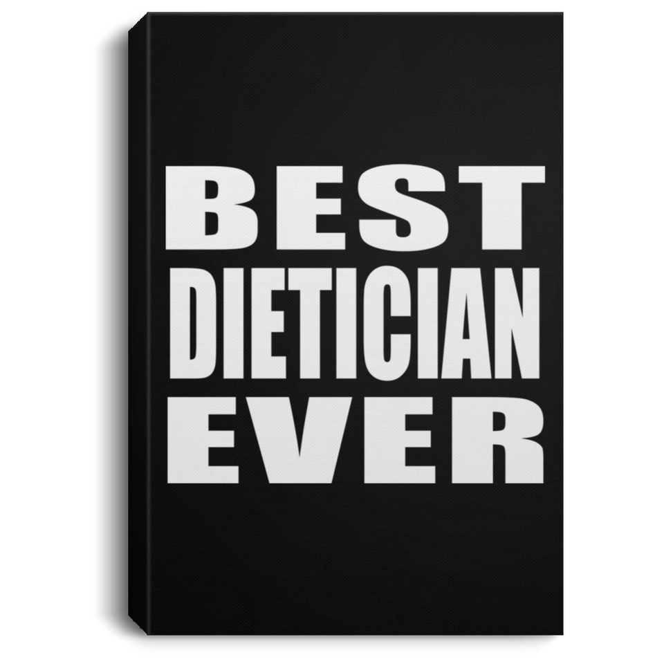 Best Dietician Ever - Canvas Portrait