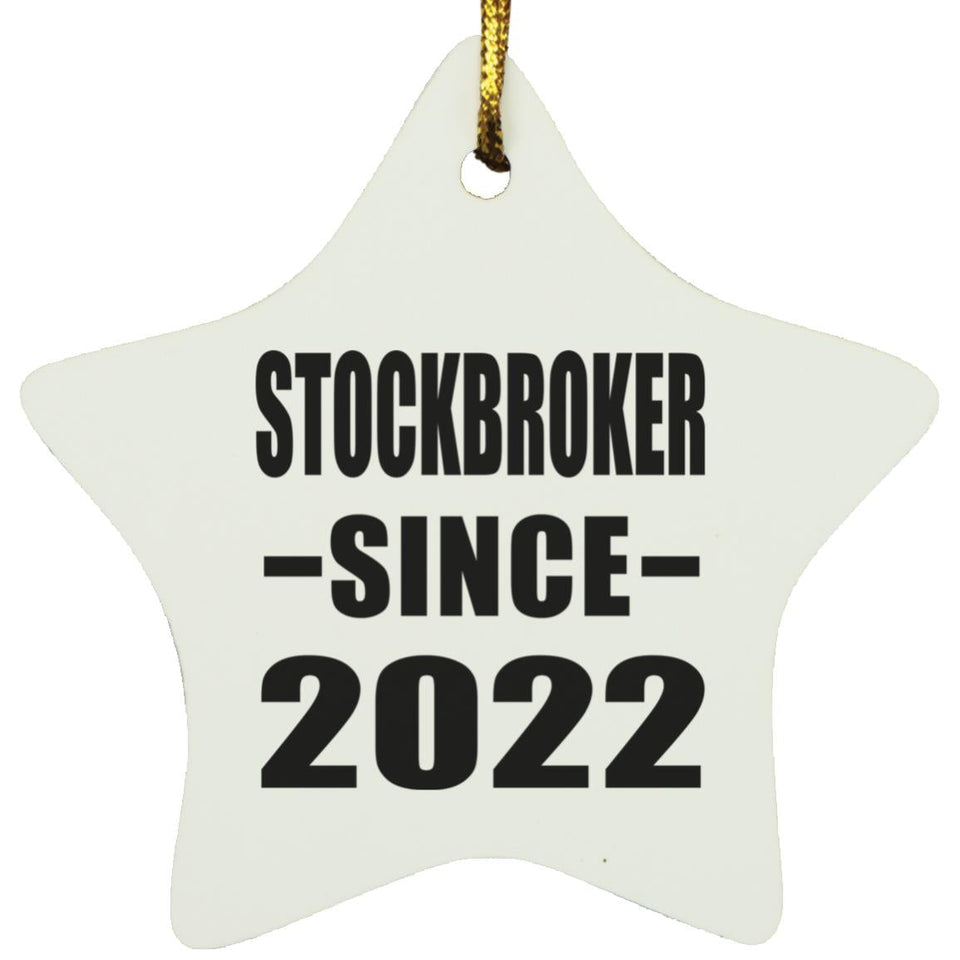 Stockbroker Since 2022 - Star Ornament