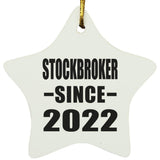 Stockbroker Since 2022 - Star Ornament
