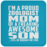 Proud Zoologist Mom Of Awesome Son - Drink Coaster