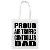Proud Air Traffic Controller Dad - Tote Bag White