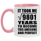 99th Birthday Took Square Root of 9801 Years To Awesome - 11oz Accent Mug Pink