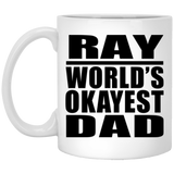 Ray World's Okayest Dad - 11 Oz Coffee Mug