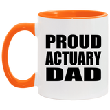 Proud Actuary Dad - 11oz Accent Mug Orange