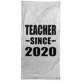 Teacher Since 2020 - Hand Towel