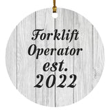 Forklift Operator Established Est. 2022 - Circle Ornament F