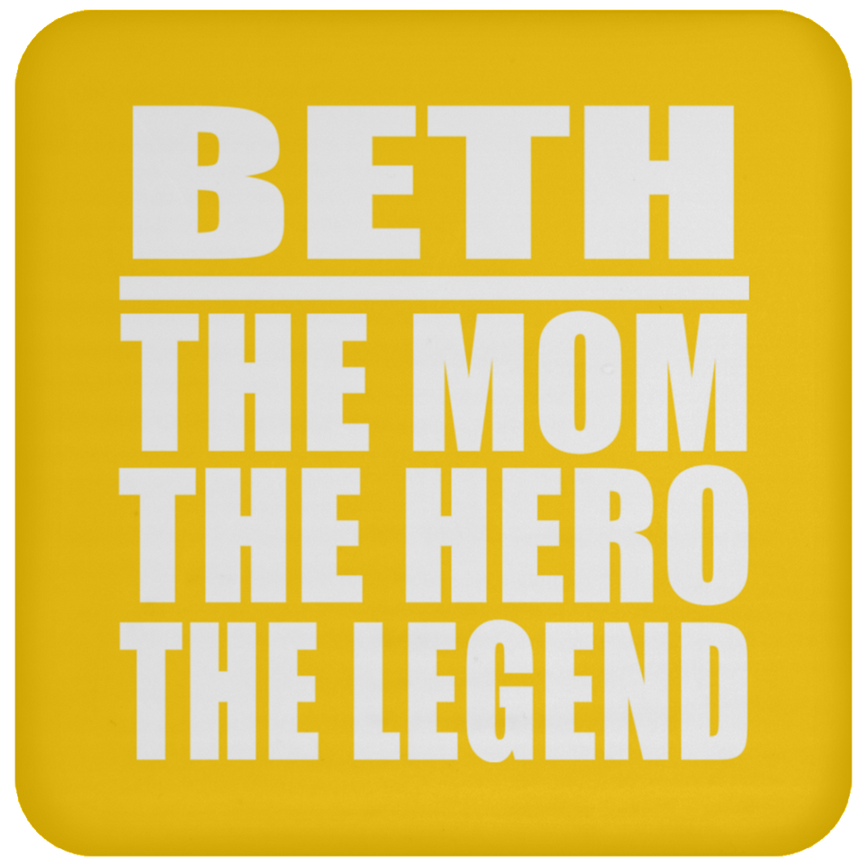 Beth The Mom The Hero The Legend - Drink Coaster