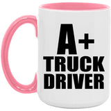 A+ Truck Driver - 15oz Accent Mug Pink