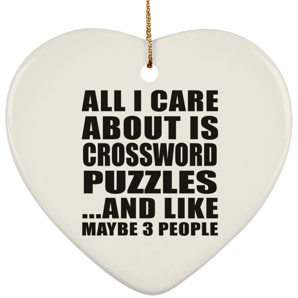 All I Care About Is Crossword Puzzles - Heart Ornament