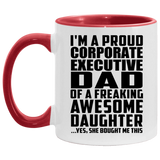 Proud Corporate Executive Dad Of Awesome Daughter - 11oz Accent Mug Red
