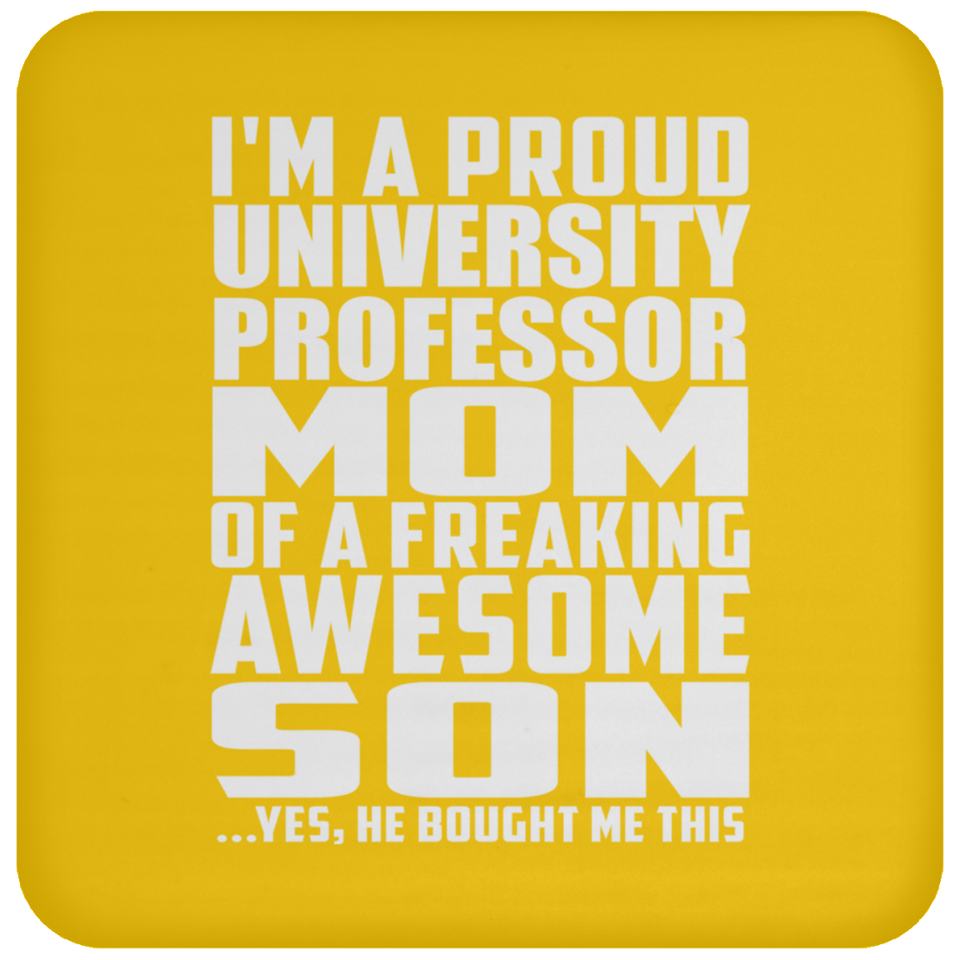 Proud University Professor Mom Of Awesome Son - Drink Coaster