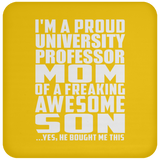 Proud University Professor Mom Of Awesome Son - Drink Coaster
