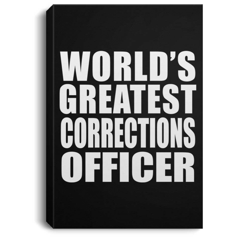 World's Greatest Corrections Officer - Canvas Portrait