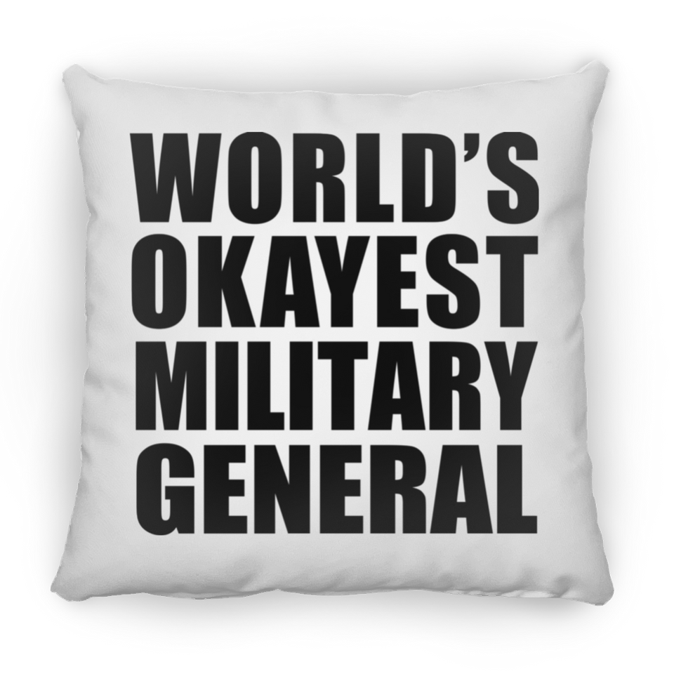 World's Okayest Military General - Throw Pillow
