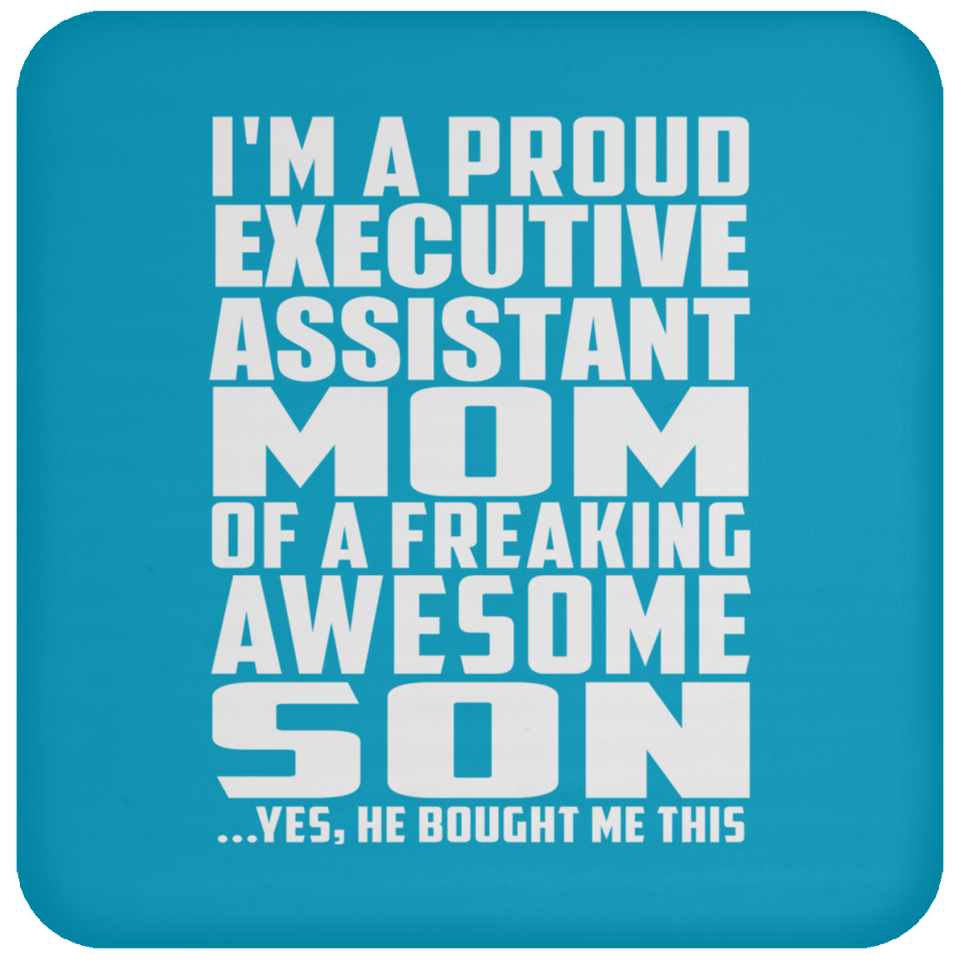 Proud Executive Assistant Mom Of Awesome Son - Drink Coaster