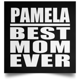 Pamela Best Mom Ever - Poster Square