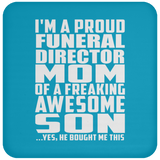 Proud Funeral Director Mom Of Awesome Son - Drink Coaster