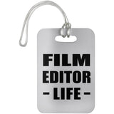 Film Editor Life - Luggage Bag Tag