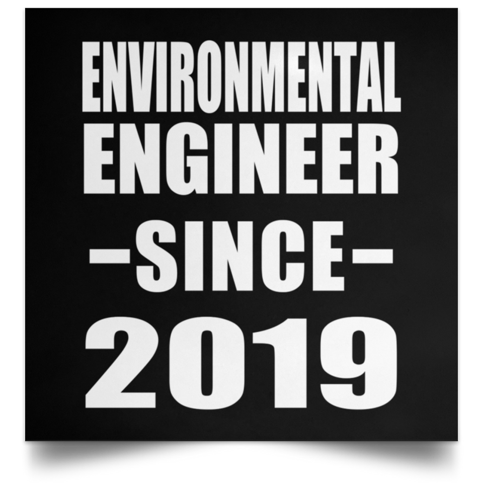 Environmental Engineer Since 2019 - Poster Square