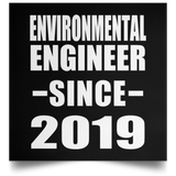 Environmental Engineer Since 2019 - Poster Square