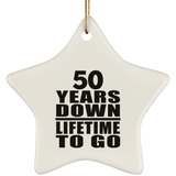 50th Anniversary 50 Years Down Lifetime To Go - Star Ornament
