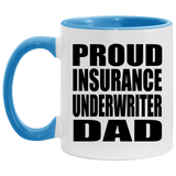 Proud Insurance Underwriter Dad - 11oz Accent Mug Blue
