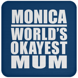 Monica World's Okayest Mum - Drink Coaster