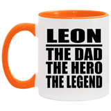 Leon The Dad The Hero The Legend - 11oz Accent Mug Orange