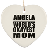 Angela World's Okayest Mom - Heart Ornament