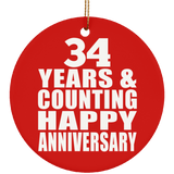 Happy 34th Anniversary 34 Years & Counting - Circle Ornament