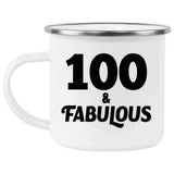 100th Birthday 100 & Fabulous - 12oz Camping Mug