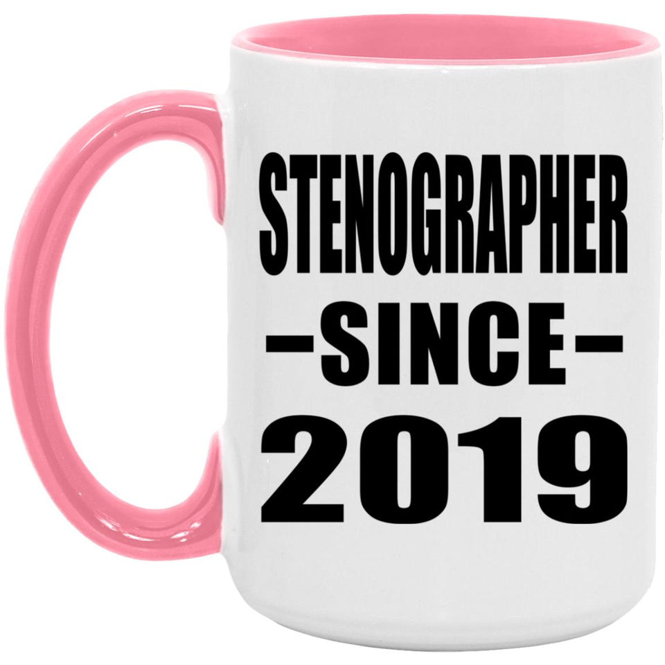 Stenographer Since 2019 - 15oz Accent Mug Pink