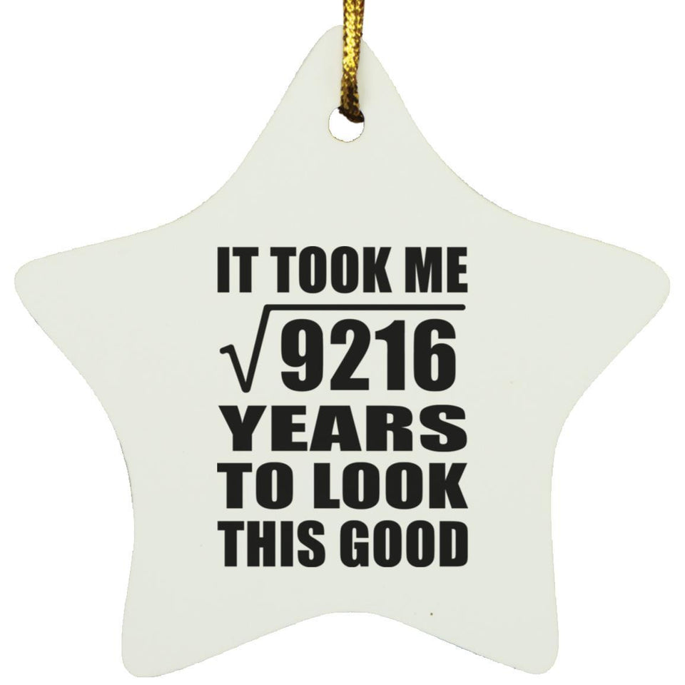 96th Birthday Took Square Root of 9216 Years To Look Good - Star Ornament